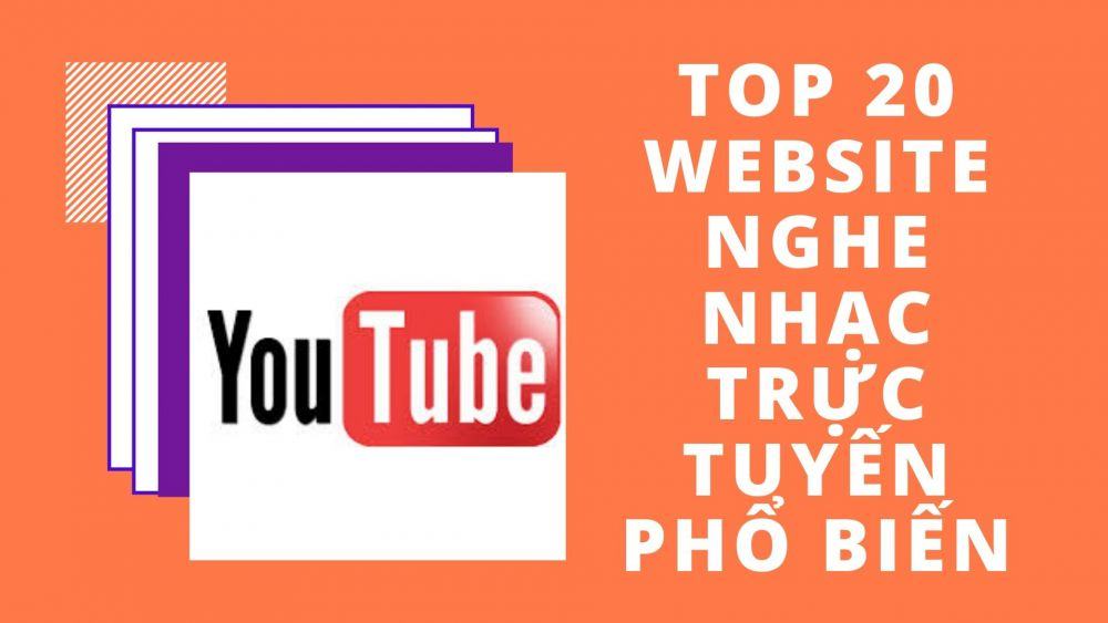 Top 20 website nghe nhạc trực tuyến phổ biến tại Việt Nam