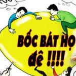 Bốc bát họ là gì? Bạn đã biết gì về Bốc Bát Họ?