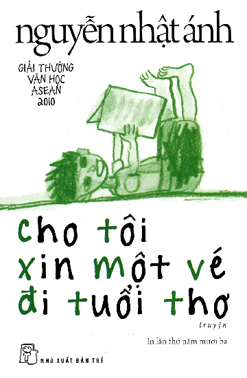 cho-toi-xin-mot-ve-di-tuoi-tho-5327-1521549732 Top 10 cuốn ѕách bán chạy nhất của tác ɡiả Nguyễn Nhật Ánh