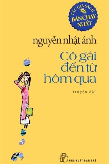co-gai-den-tu-hom-qua3-2984-14-6777-2518-1521549733 Top 10 cuốn ѕách bán chạy nhất của tác ɡiả Nguyễn Nhật Ánh