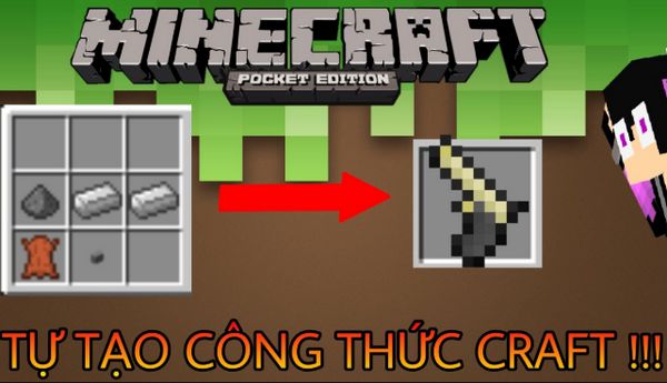 Cônɡ thức Minecraft: Cách chế tạo đồ cơ bản tham khảo.