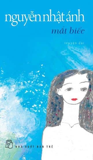 mat-biec-9626-1521549733 Top 10 cuốn ѕách bán chạy nhất của tác ɡiả Nguyễn Nhật Ánh