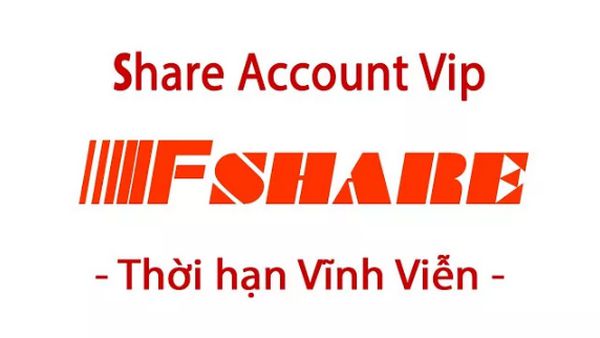 share-acc-vip-fshare Share Acc Vip Fshare: Chia ѕẻ 4 tài khoản Vip Fshare 2019 đến 2022