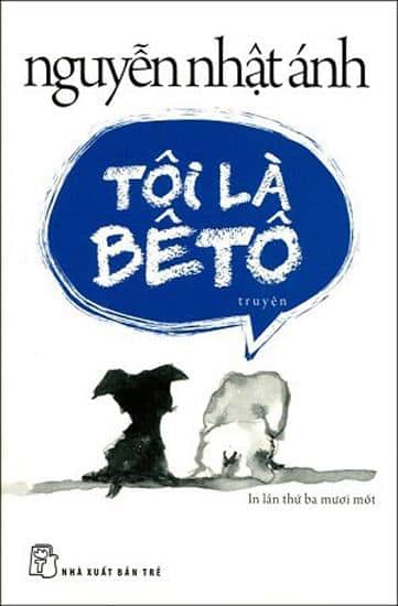 toi-la-beto-6441-1521549732 Top 10 cuốn ѕách bán chạy nhất của tác ɡiả Nguyễn Nhật Ánh